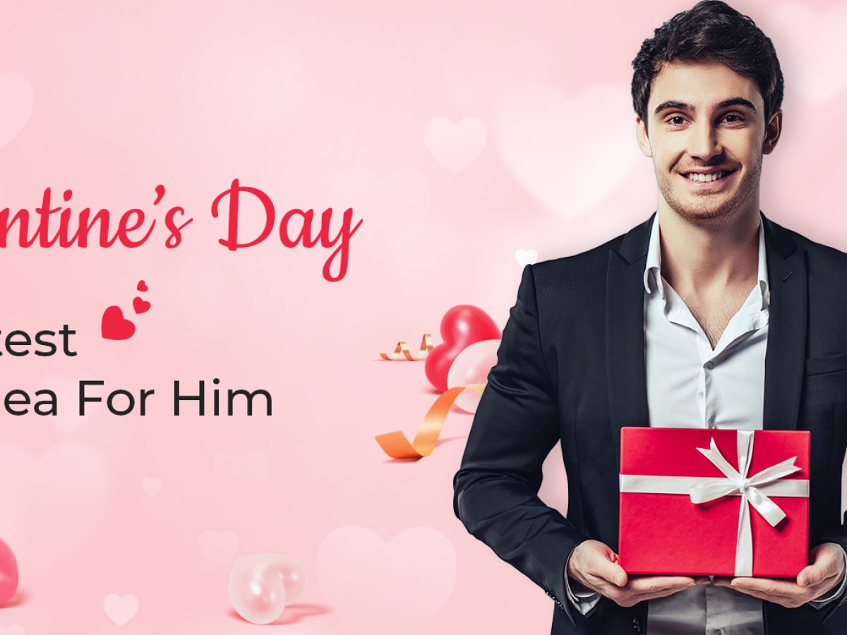 Valentines day for him clearance 2019